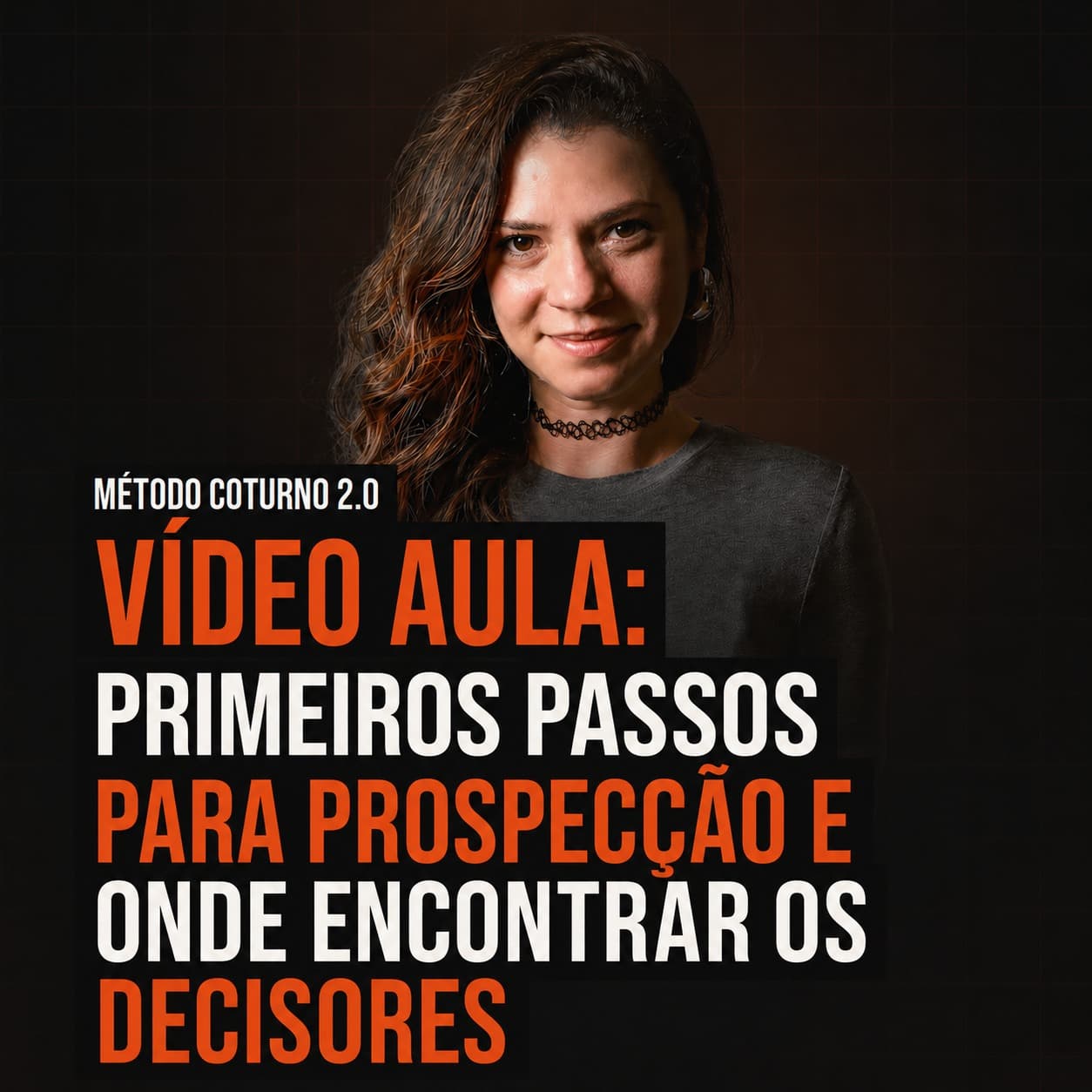 Vídeo-aula bônus: primeiros passos para prospecção